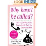 Why Hasnt He Called?: New Yorks Top Date Doctors Reveal How Guys 