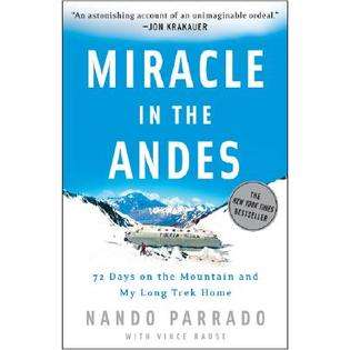 Three Rivers Press (CA) Miracle in the Andes 72 Days on the Mountain 