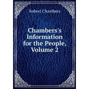  Chamberss Information for the People A Popular 