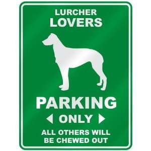     LURCHER LOVERS PARKING ONLY  PARKING SIGN DOG
