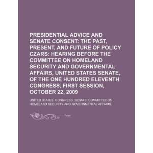  Presidential advice and Senate consent the past, present 