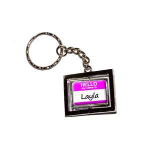  Hello My Name Is Layla   New Keychain Ring Automotive
