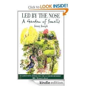 Led By the Nose A Garden of Smells Jenny Joseph  Kindle 