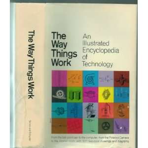  The Way Things Work An Illustrated Encyclopedia of 