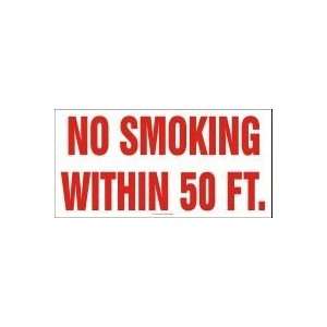  NO SMOKING WITHIN 50 FT. 12 x 24 Plastic Sign