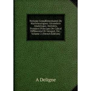   rentiel Et Integral, Etc., Volume 2 (French Edition) A Deligne Books