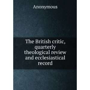  The British critic, quarterly theological review and 