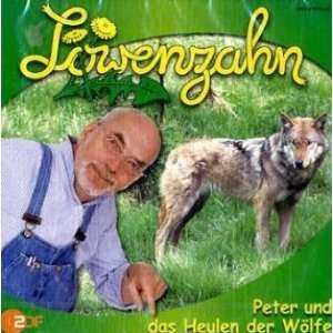 Löwenzahn   CDs: Löwenzahn, Audio CDs : Peter und das Heulen der 