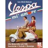 Vespa mi amore: Alle von Lutz Ulrich Kubisch (Gebundene Ausgabe 