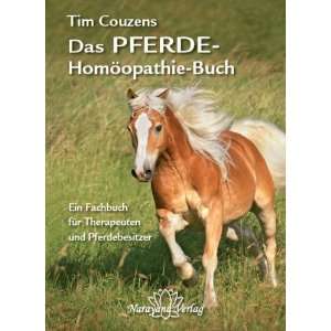 Das Pferde Homöopathie Buch  Tim Couzens Bücher