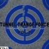 Tunnel Trance Force Vol. 1 Various  Musik