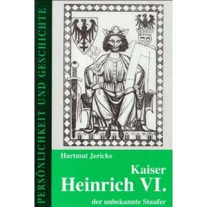   unbekannte Staufer  Hartmut Jericke, Detlef Junker Bücher