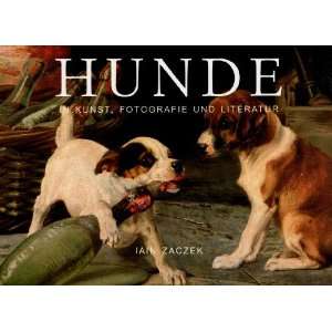 Hunde in Kunst, Fotografie und Literatur: .de: Iain Zaczek 