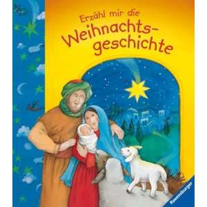Erzähl mir die Weihnachtsgeschichte Meine erste Kinderbibliothek 