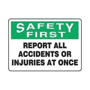   ,vinyl,7x10 In,report All Accidents   ACCUFORM SIGNS 