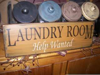 PRIMITIVE SIGN~~LAUNDRY ROOM~~HELP WANTED~~  