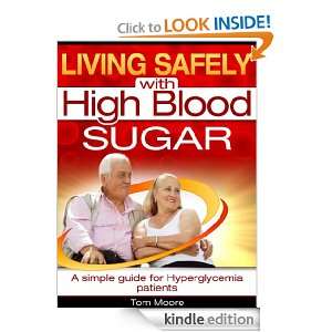Living Safely with High Blood Sugar Tom Moore  Kindle 