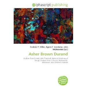  Asher Brown Durand (9786133743960) Books