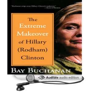   Rodham) Clinton (Audible Audio Edition) Bay Buchanan, Pam Ward Books