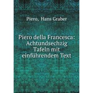   Tafeln mit einfÃ¼hrendem Text Hans Graber Piero  Books