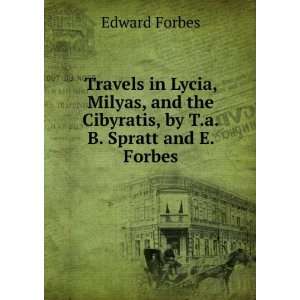   the Cibyratis, by T.a.B. Spratt and E. Forbes Edward Forbes Books