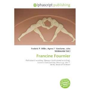  Francine Fournier (9786132694058) Books