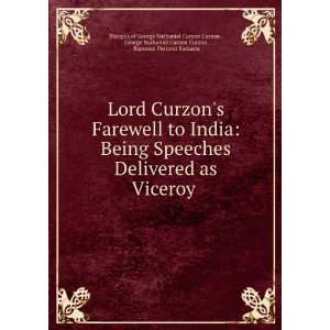   George Nathaniel Curzon Curzon, Rustomji Pestonji Karkaria Marquis of