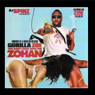 Dont Mess With The Zohan by GORILLA ZOE ( Audio CD   2010)