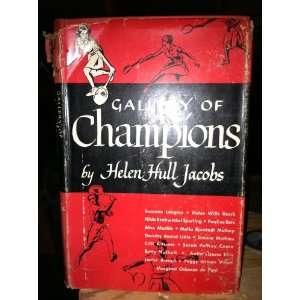   Gallery Of Champions by Jacobs, Helen Hull Helen Hull Jacobs Books