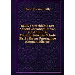   (German Edition) (9785874187026) Jean Sylvain Bailly Books