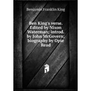   John McGovern; biography by Opie Read: Benjamin Franklin King: Books