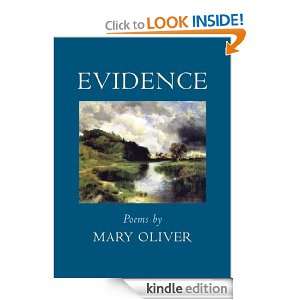 Evidence Poems Mary Oliver  Kindle Store