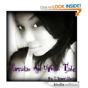 Jamila An Urban Tale T.Renee Clarke  Kindle Store
