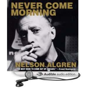   Morning (Audible Audio Edition) Nelson Algren, Stefan Rudnicki Books