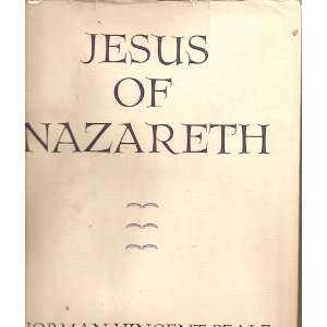  Jesus of Nazareth: Norman Vincent Peale: Books