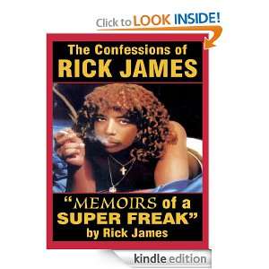 Rick James   Memoirs of a Super Freak The Confessions of Rick James 