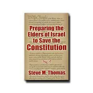 Preparing the Elders of Israel to Save the Constitution   Here Is an 