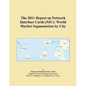   on Network Interface Cards (NIC) World Market Segmentation by City