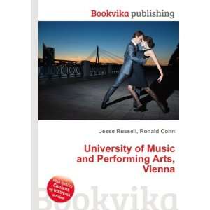   of Music and Performing Arts, Vienna Ronald Cohn Jesse Russell Books