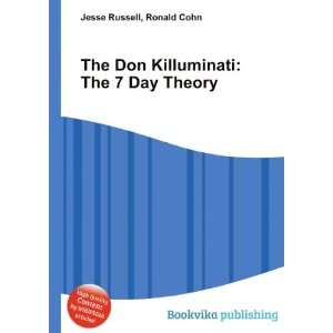 The Don Killuminati The 7 Day Theory Ronald Cohn Jesse Russell 